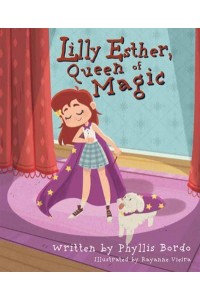 Lilly Esther, Queen of Magic