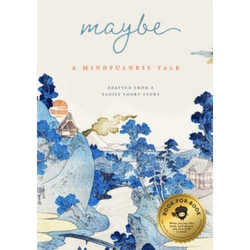 Maybe A Mindfulness Tale