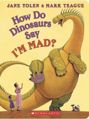 How Do Dinosaurs Say I'm Mad? - How Do Dinosaurs...?