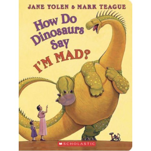 How Do Dinosaurs Say I'm Mad? - How Do Dinosaurs...?