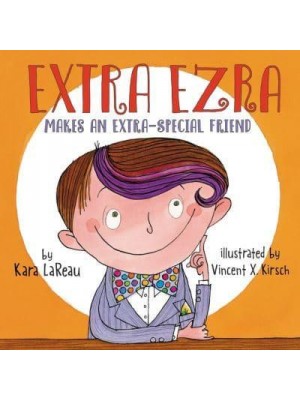 Extra Ezra Makes an Extra-Special Friend