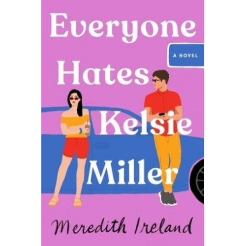 Everyone Hates Kelsie Miller