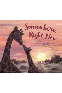 Somewhere, Right Now
