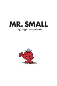 Mr. Small - Mr. Men Classic Library