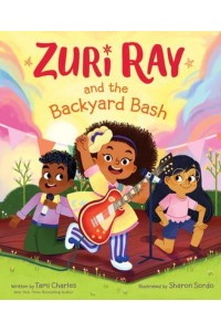 Zuri Ray and the Backyard Bash