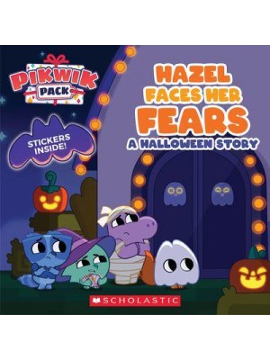 Hazel Faces Her Fears: A Halloween Story (Pikwik Pack) (Media Tie-In)