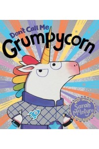 Don't Call Me Grumpycorn