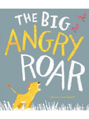 The Big Angry Roar