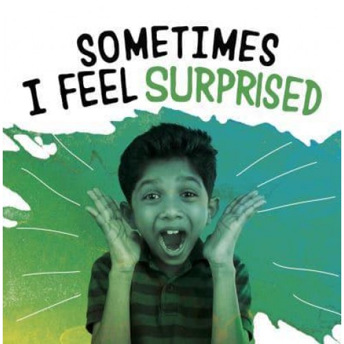 Sometimes I Feel Surprised - Name Your Emotions