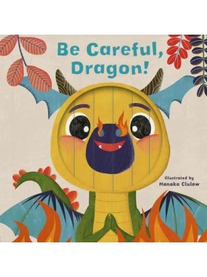 Be Careful, Dragon! - Little Faces
