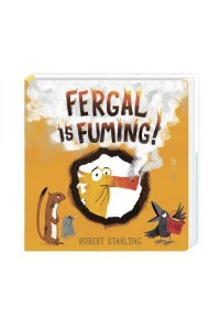 Fergal Is Fuming! - Fergal