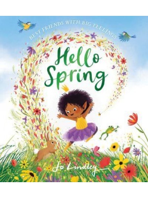 Hello Spring - Best Friends With Big Feelings