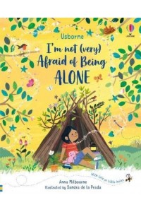 I'm Not (Very) Afraid of Being Alone - I'm Not Very