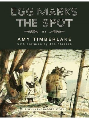 Egg Marks the Spot - A Skunk and Badger Story