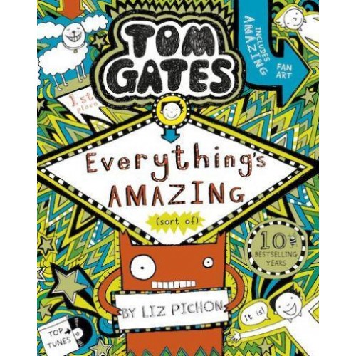 Everything's Amazing (Sort Of) - Tom Gates