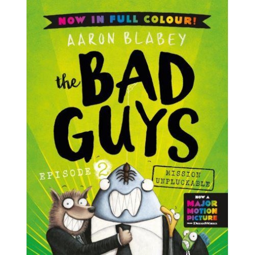 The Bad Guys. Episode 2 Mission Unpluckable - The Bad Guys