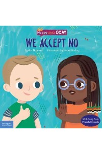 We Accept No - We Say What's Okay