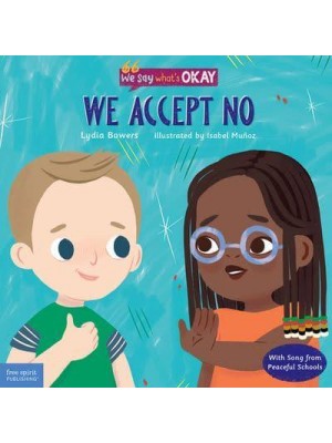 We Accept No - We Say What's Okay