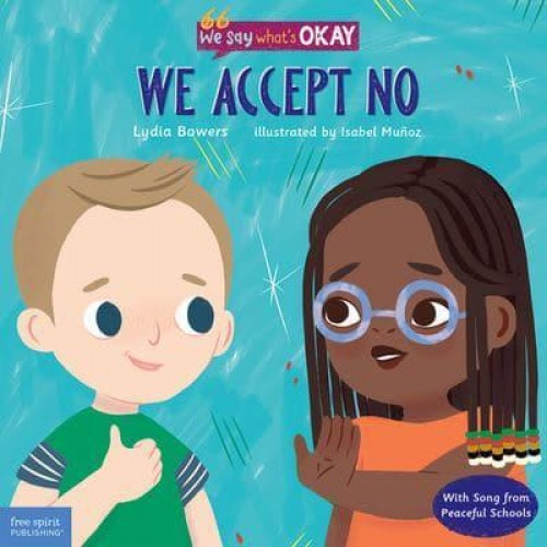 We Accept No - We Say What's Okay