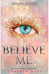 Believe Me - Shatter Me Series