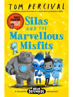 Silas and the Marvellous Misfits - Dream Defenders