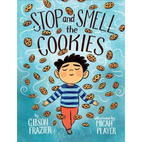 Stop and Smell the Cookies