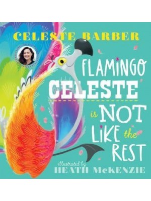 Flamingo Celeste Is Not Like the Rest