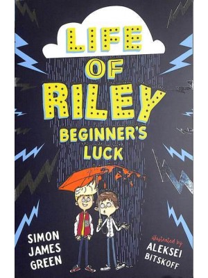 The Life of Riley Beginner's Luck