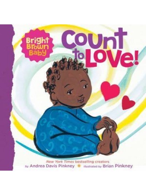 Count to Love! - Bright Brown Baby