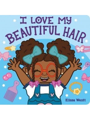 I Love My Beautiful Hair