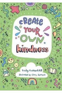 Create Your Own Kindness Activities to Encourage Children to Be Caring and Kind