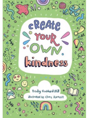 Create Your Own Kindness Activities to Encourage Children to Be Caring and Kind