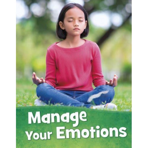 Manage Your Emotions - Mind Matters