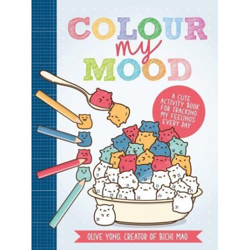 Colour My Mood A Cute Activity Book for Tracking My Feelings Every Day