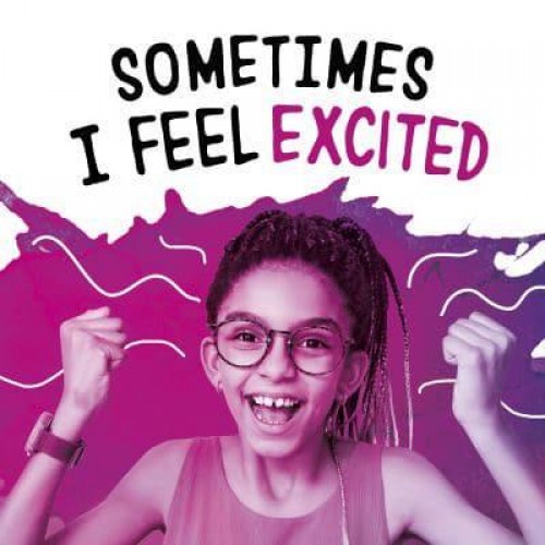 Sometimes I Feel Excited - Name Your Emotions