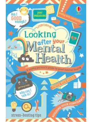 Looking After Your Mental Health - Usborne Life Skills