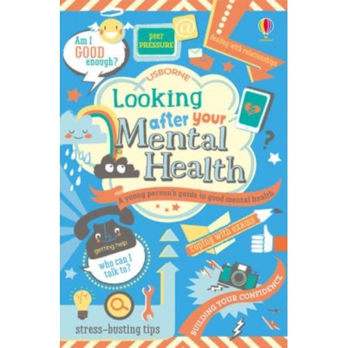 Looking After Your Mental Health - Usborne Life Skills