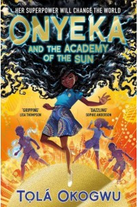 Onyeka and the Academy of the Sun