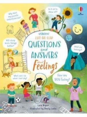 Usborne Lift-the-Flap Questions and Answers About Feelings - Questions & Answers