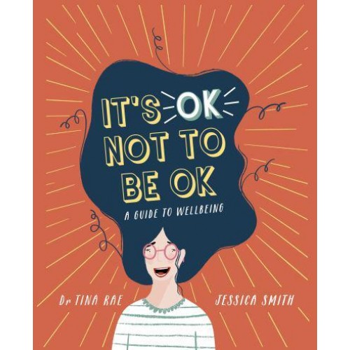 It's Ok Not to Be Ok A Guide to Wellbeing