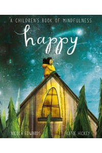Happy A Children's Book of Mindfulness