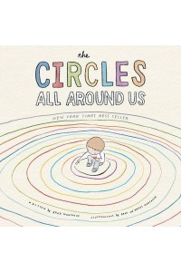 The Circles All Around Us
