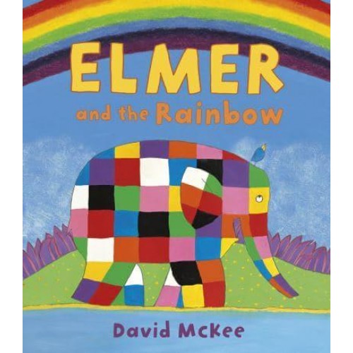 Elmer and the Rainbow - Elmer Picture Books