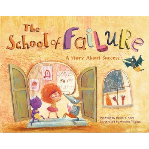 The School of Failure A Story About Success