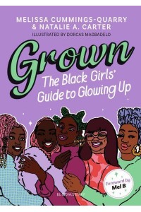 Grown The Black Girls' Guide to Glowing Up