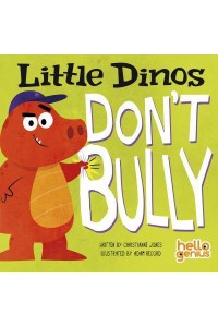 Little Dinos Don't Bully - Hello Genius