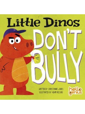 Little Dinos Don't Bully - Hello Genius