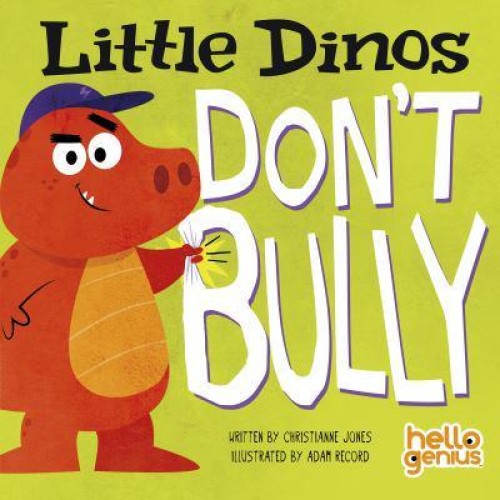 Little Dinos Don't Bully - Hello Genius
