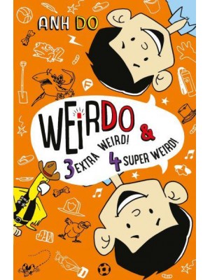 Weirdo 3, Extra Weird! & 4, Super Weird