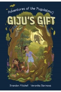 Giju's Gift - Adventures of the Pugulatmu'j